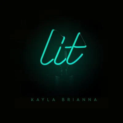 Kayla Brianna Lit