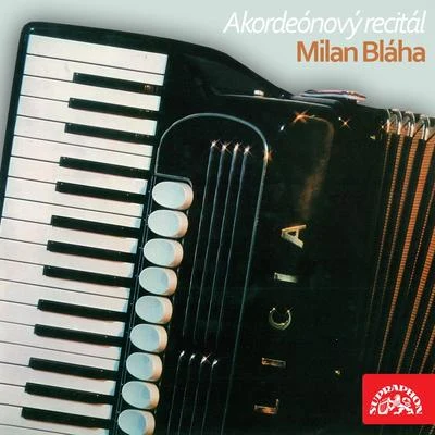 Milan Bláha/Czech Radio Symphony Orchestra/Alois Klíma Akordeónový recitál