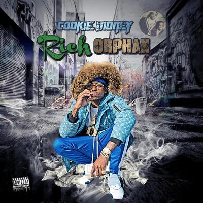 Cookie Money Rich Orphan