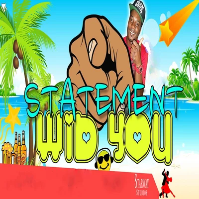 Statement Wid You