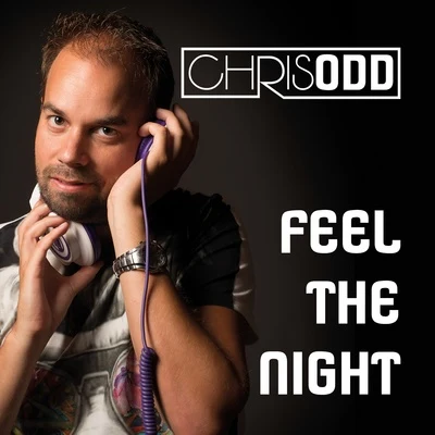 Chris Odd Feel The Night