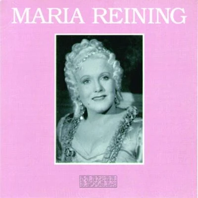 Maria Reining Maria Reining