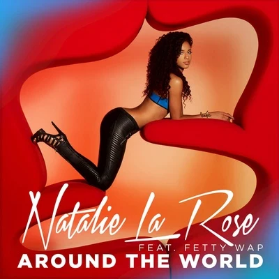 Natalie La Rose Around the World