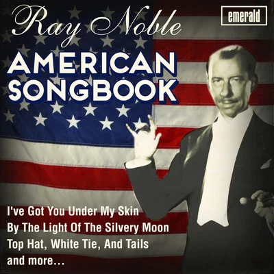 Ray Noble American Songbook