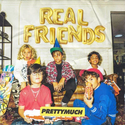 PRETTYMUCH Real Friends