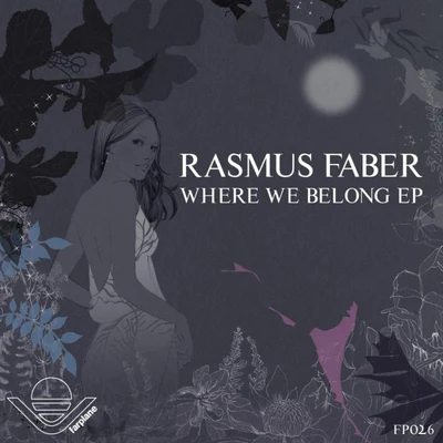 Rasmus Faber Where We Belong EP (inc. bonus track)