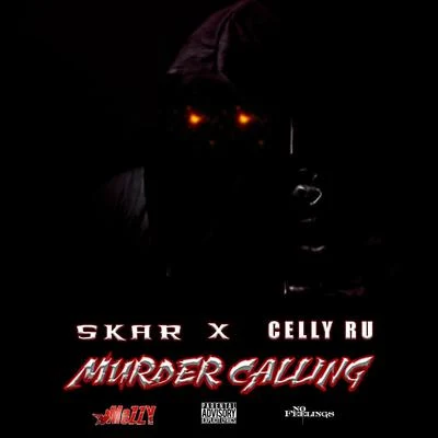 Skar Murder Calling (feat. Celly Ru)