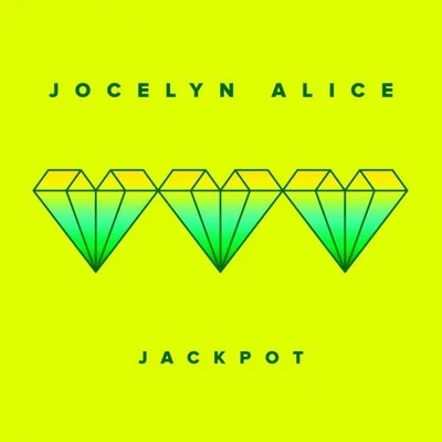 Jocelyn Alice Jackpot