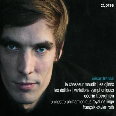 Cédric Tiberghien Franck: Œuvres Orchestrales