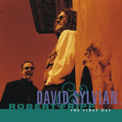 Robert Fripp/David Sylvian The First Day