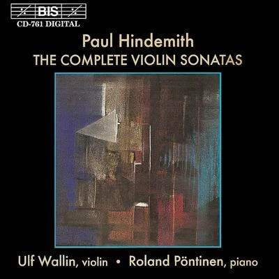 Ulf Wallin HINDEMITH: Complete Violin Sonatas (The)