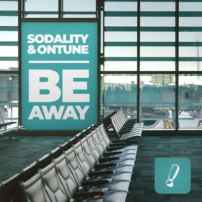 Sodality Be Away