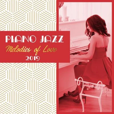 Instrumental/Piano Love Songs/Peaceful Piano Piano Jazz Melodies of Love 2019