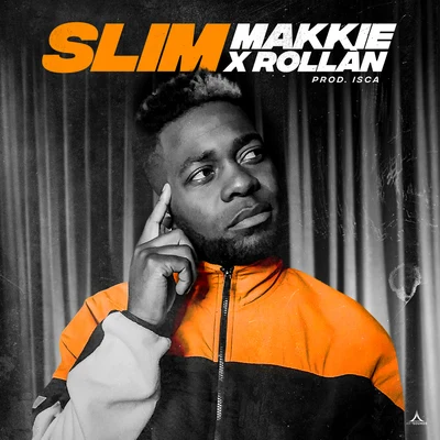 ROLLÀN/Makkie Slim