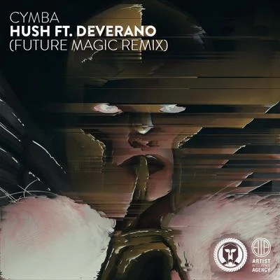 Cymba/FUTURE MAGIC Hush (feat. Deverano) [Future Magic Remix]