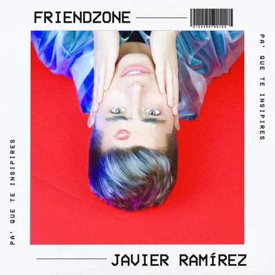 Javier Ramírez Friendzone