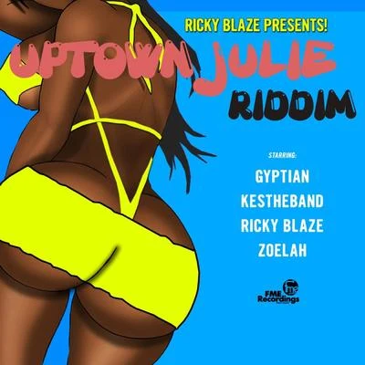 Ricky Blaze Ricky Blaze Presents Uptown Julie Riddim