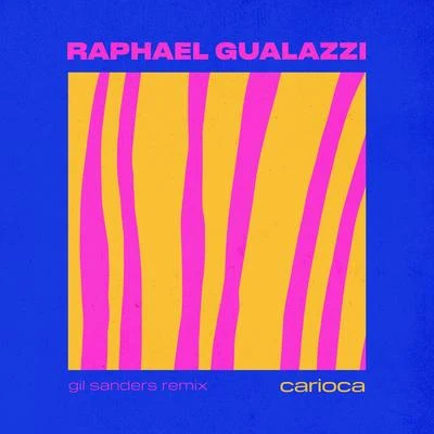 Raphael Gualazzi/Gil Sanders Carioca (Gil Sanders Remix)