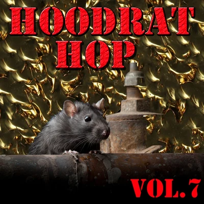 DJ Whoo Kid Hoodrat Hop, Vol.7