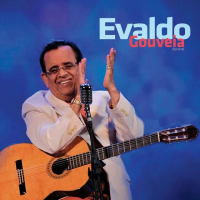 Evaldo Gouveia Ao Vivo