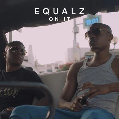 Equalz On It