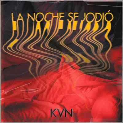 KVN La Noche Se Jodió