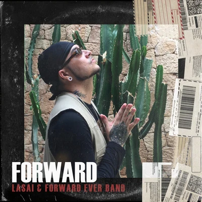 Lasai/Forward Ever Band Forward