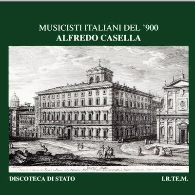 Claudio Strudthoff/Dora Carral Musicisti Italiani del 900 - Alfredo Casella