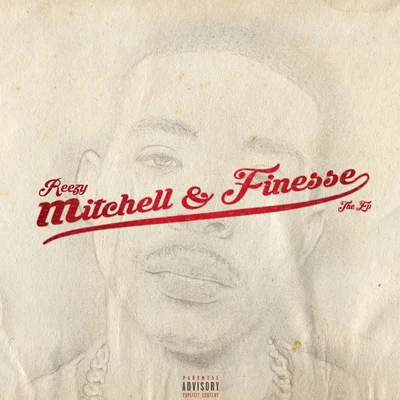 Reezy Mitchell Finesse