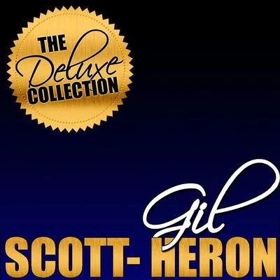 Gil Scott-Heron The Deluxe Collection: Gil Scott-Heron (Live)