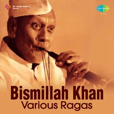 Ustad Bismillah Khan Various Ragas