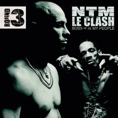 Suprême NTM Le Clash - Round 3 (B.O.S.S. vs. IV My People)