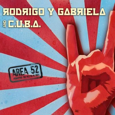 Rodrigo y Gabriela Area 52 (Deluxe Edition)