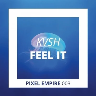 KVSH Feel It (Original Mix)