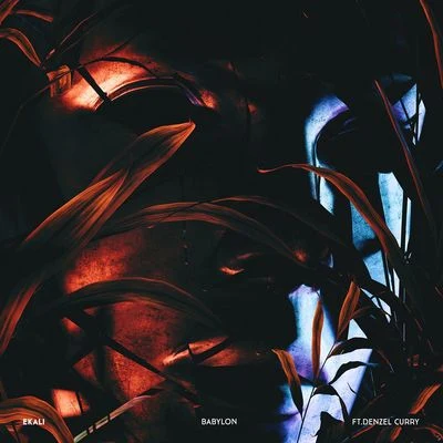 Ekali/Denzel Curry Babylon