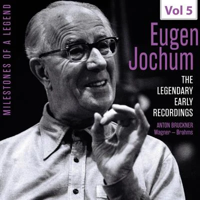 Philharmonisches Staatsorchester Hamburg Milestones of a Legend: The Legendary Early Recordings – Eugen Jochum, Vol. 5