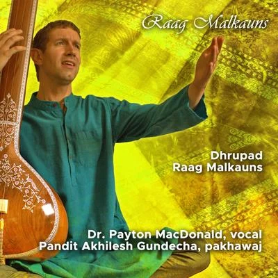 Payton MacDonald Raag Malkauns