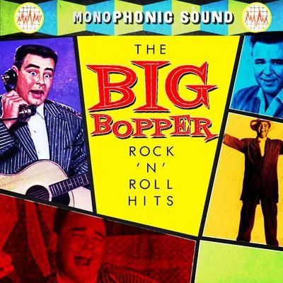 Big Bopper Rock N Roll Hits