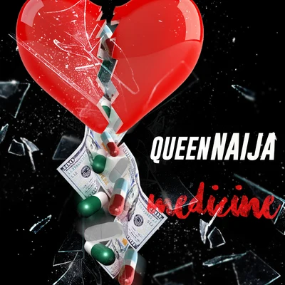 Queen Naija Medicine