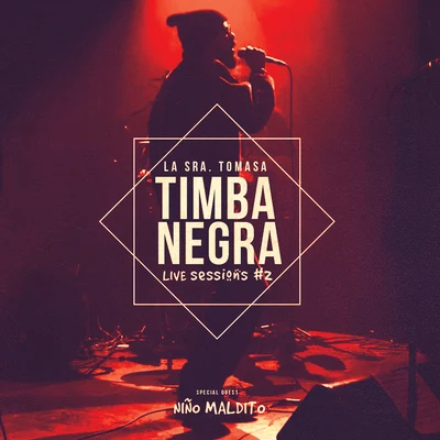 La Sra. Tomasa/Niño Maldito La Timba Negra (Live Sessions)