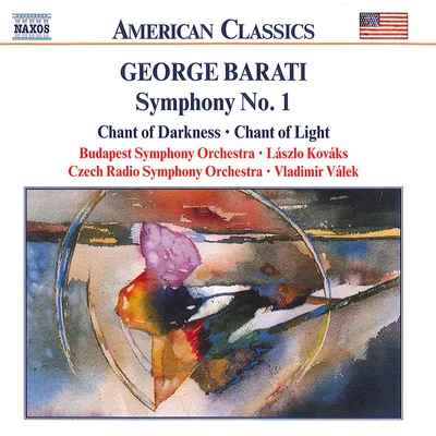 Budapest Symphony Orchestra BARATI: Symphony No. 1Chant of DarknessChant of Light