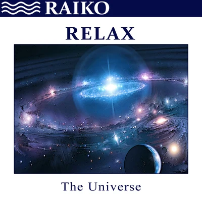 Raiko Relax: The Universe - Single