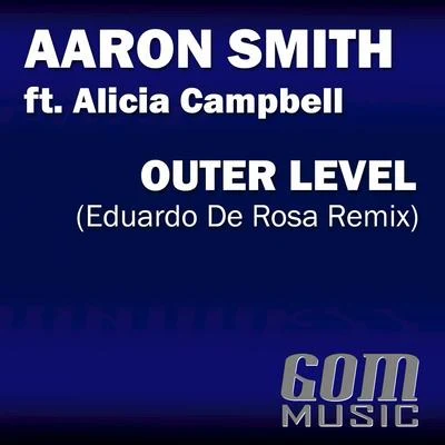 Aaron Smith Outer Level (Eduardo De Rosa Remix)