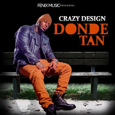 Crazy Design Donde Tan