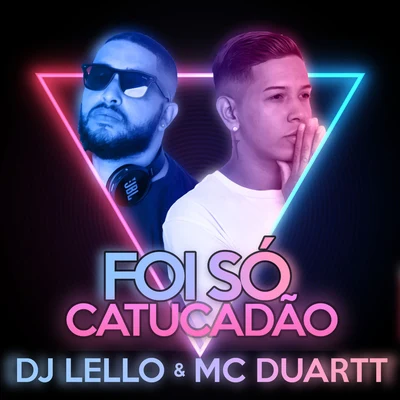 Mc Duartt/Dj Lello Foi Só Catucadão (Remix)