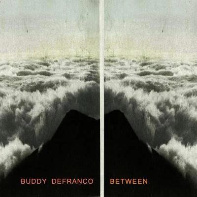 Buddy DeFranco Between