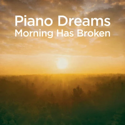 Martin Ermen Piano Dreams - Morning Has Broken