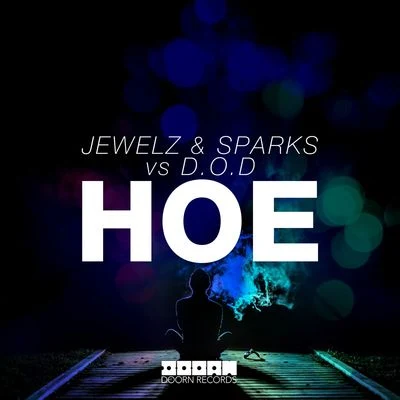 D.O.D/Jewelz & Sparks Hoe