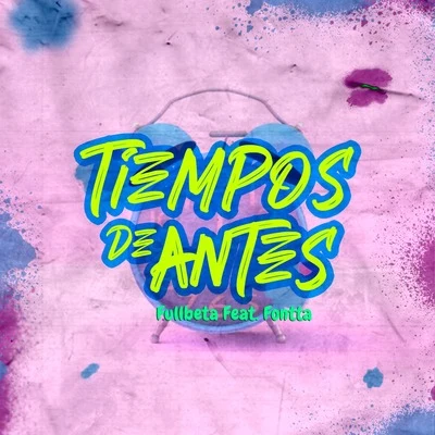 Fullbeta Tiempos de Antes