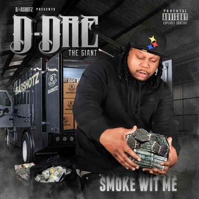 D-DreTheGiant Smoke Wit Me